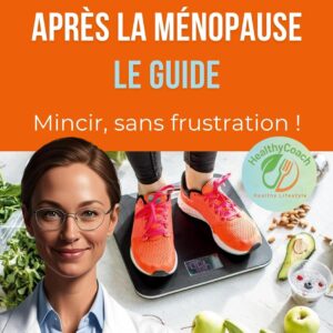 Perte de poids après la ménopause : le guide pratique pour les femmes souhaitant retrouver leur silhouette