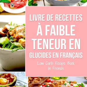 Recettes à faible teneur en glucides pour les gourmets : un guide savoureux pour une alimentation saine