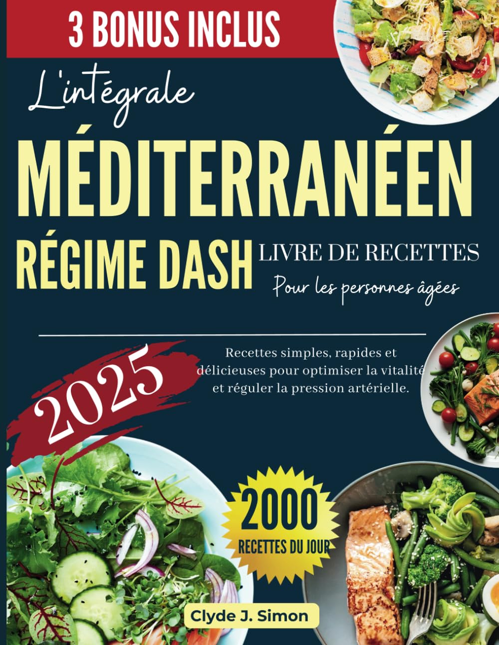 Recettes méditerranéennes DASH DIET pour seniors : un guide facile et savoureux pour améliorer la vitalité et contrôler la tension artérielle